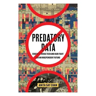 Predatory Data - Chan, Anita Say