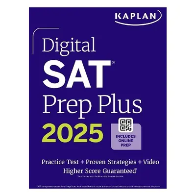 Digital SAT Prep Plus 2025: Prep Book, 1 Full Length Practice Test, 700+ Practice Questions - Ka