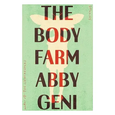 Body Farm - Geni, Abby