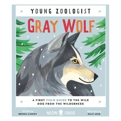 Gray Wolf (Young Zoologist) - Cassidy, Brenna