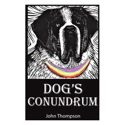 Dog's Conundrum - Thompson, John