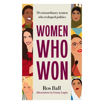 Women Who Won - Ball, Ros