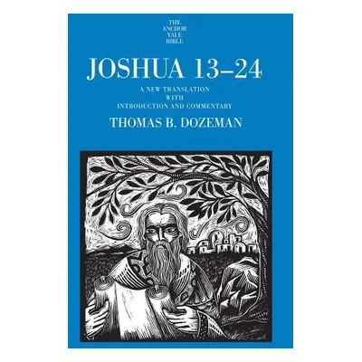 Joshua 13-24 - Dozeman, Thomas B.