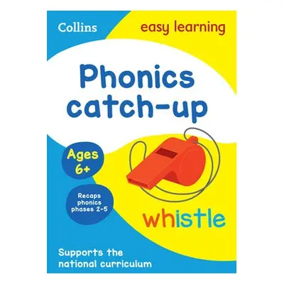 Phonics Catch-up Activity Book Ages 6+ - Collins Easy Learning