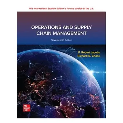 Operations and Supply Chain Management ISE - Jacobs, F. Robert a Chase, Richard