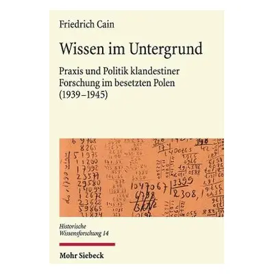 Wissen im Untergrund - Cain, Friedrich