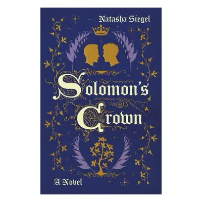 Solomon's Crown - Siegel, Natasha