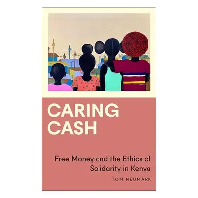 Caring Cash - Neumark, Tom