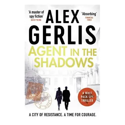 Agent in the Shadows - Gerlis, Alex