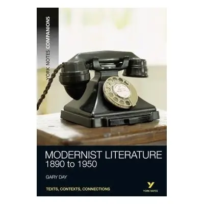 York Notes Companions: Modernist Literature - Day, Gary