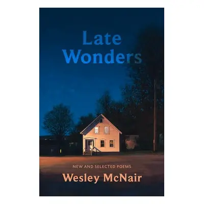 Late Wonders - McNair, Wesley