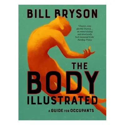 Body Illustrated - Bryson, Bill