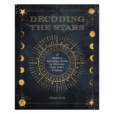 Decoding the Stars - Scott, Allison