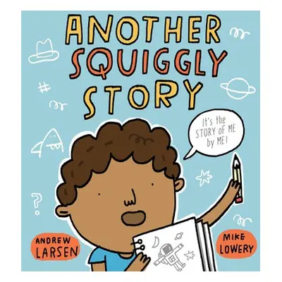 Another Squiggly Story - Larsen, Andrew