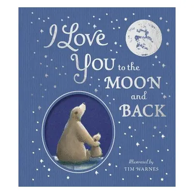 I Love You to the Moon And Back - Hepworth, Amelia