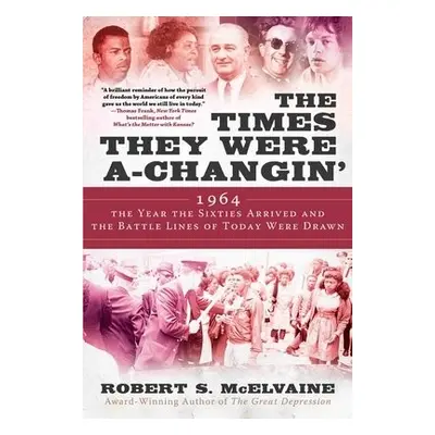 Times They Were a-Changin' - McElvaine, Robert S