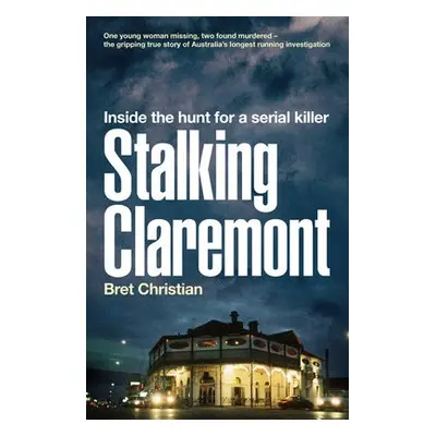 Stalking Claremont - Christian, Bret