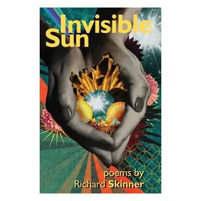 Invisible Sun - Skinner, Richard