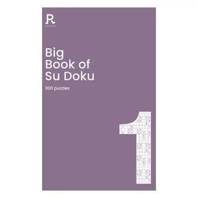 Big Book of Su Doku Book 1 - Richardson Puzzles and Games