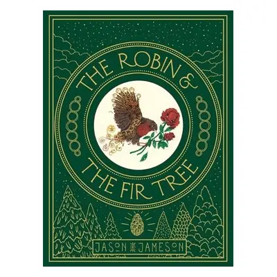 Robin and the Fir Tree - Jameson, Jason