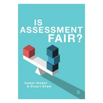 Is Assessment Fair? - Nisbet, Isabel a Shaw, Stuart D