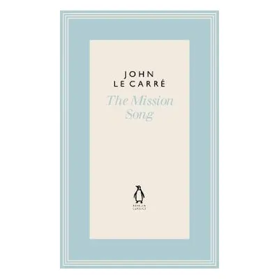 Mission Song - le Carre, John