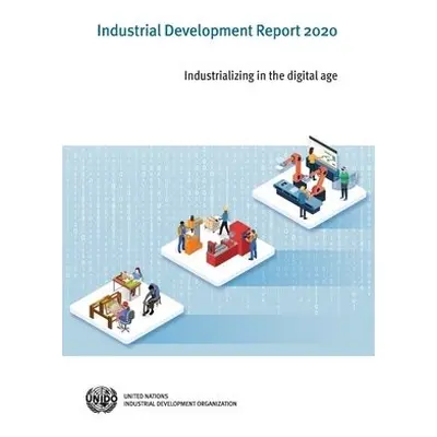 Industrial development report 2020 - United Nations Industrial Development Organization