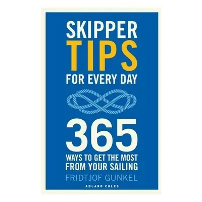 Skipper Tips for Every Day - Gunkel, Fridtjof