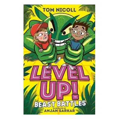 Level Up: Beast Battles - Nicoll, Tom