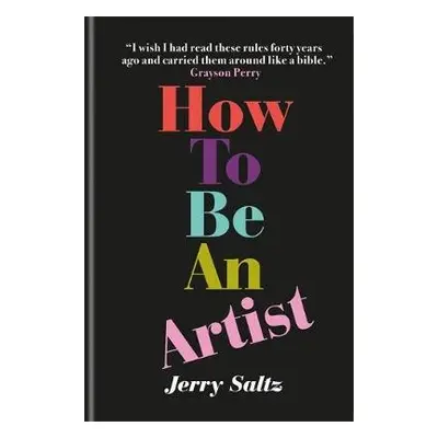 How to Be an Artist - Saltz, Jerry