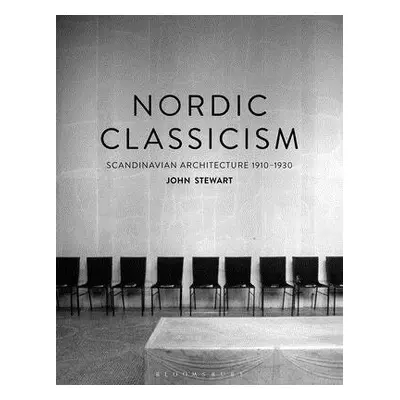 Nordic Classicism - Stewart, John (Independent Scholar, UK)