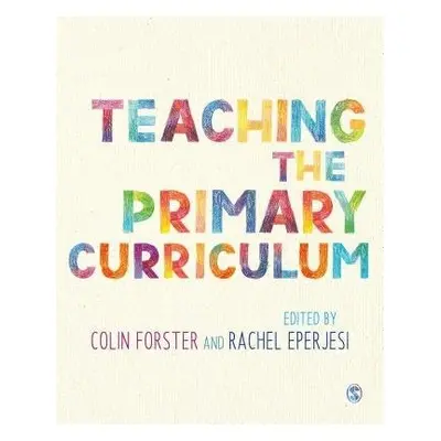 Teaching the Primary Curriculum