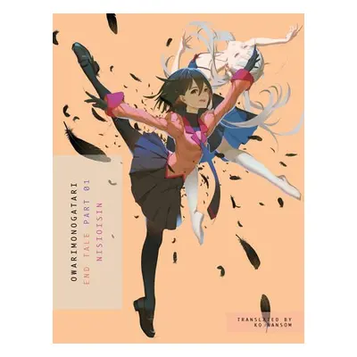 Owarimonogatari, Part 1 - NisiOisiN