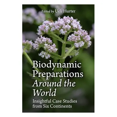 Biodynamic Preparations Around the World