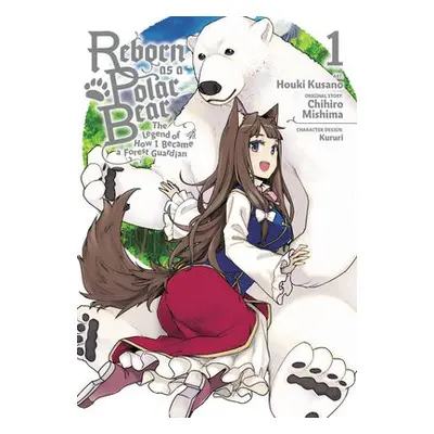 Reborn as a Polar Bear, Vol. 1 - Mishima, Chihiro