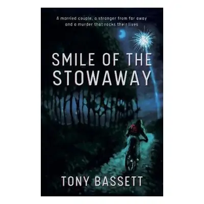 Smile of the Stowaway - Bassett, Tony