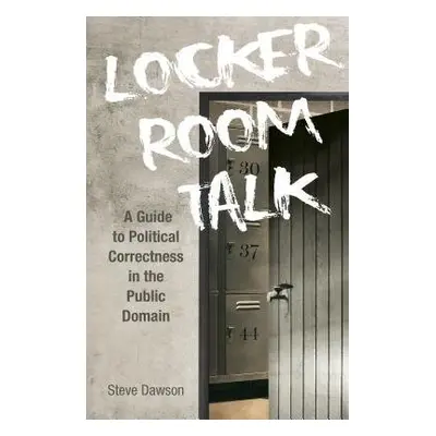 Locker Room Talk - Dawson, Steve