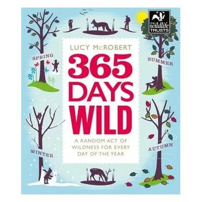 365 Days Wild - McRobert, Lucy