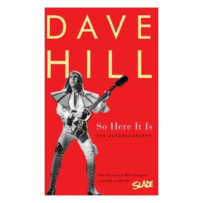 So Here It Is - Hill, Dave