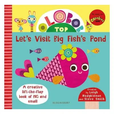 Olobob Top: Let's Visit Big Fish's Pond - Hodgkinson, Leigh a Smith, Steve