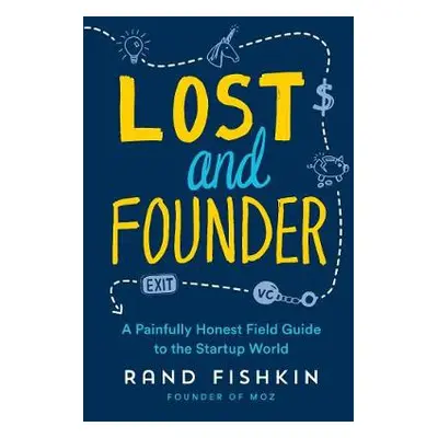 Lost and Founder - Fishkin, Rand