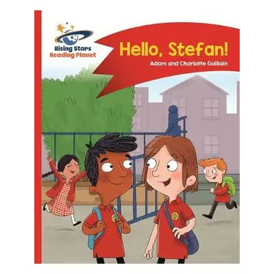 Reading Planet - Hello, Stefan! - Red A: Comet Street Kids - Guillain, Adam a Guillain, Charlott