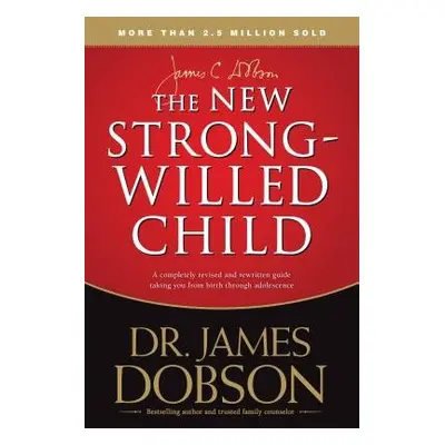 New Strong-Willed Child - Dobson, James C.