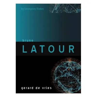 Bruno Latour - de Vries, Gerard