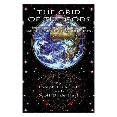 Grid of the Gods - Farrell, Joseph P. (Joseph P. Farrell) a de Hart, Scott D. (Scott D. de Hart)