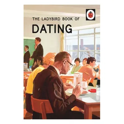 Ladybird Book of Dating - Hazeley, Jason a Morris, Joel