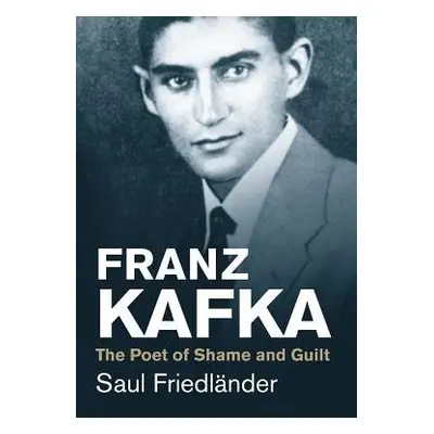 Franz Kafka - Friedlander, Saul