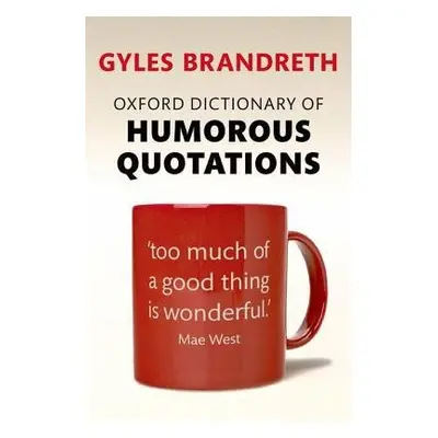 Oxford Dictionary of Humorous Quotations