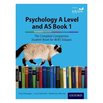 Complete Companions for Eduqas Year 1 and AS Psychology Student Book - Flanagan, Cara a Murray, 