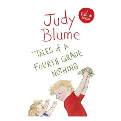 Tales of a Fourth Grade Nothing - Blume, Judy